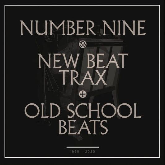 NEW BEAT TRAX + OLD SCHOOL BEATS - A COMPILATION OF NUMBER NINE