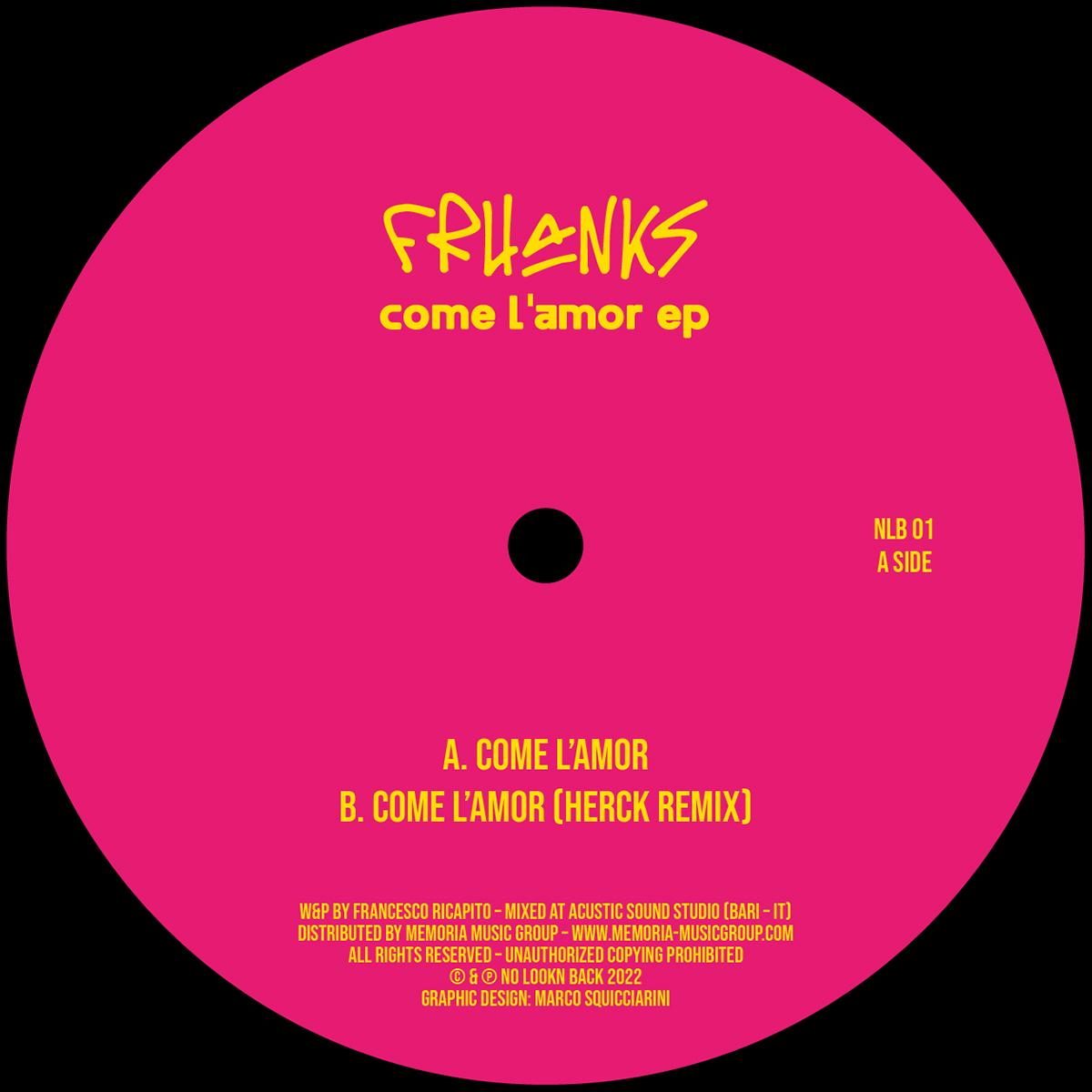 Frhanks - Come l'amor (incl. Herck remix) [vinyl only]