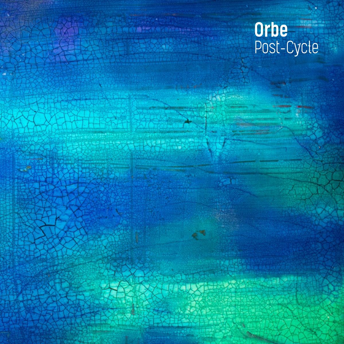 ORBE - Post Cycle EP [full colour sleeve]