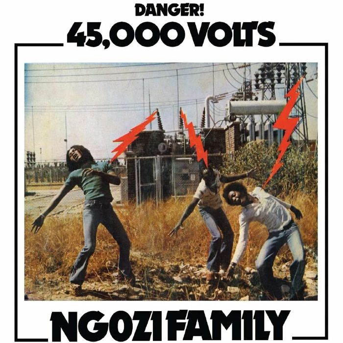 Ngozi Family - 45,000 Volts