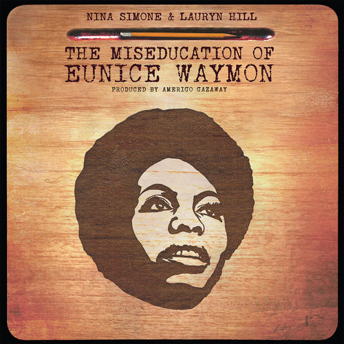 Nina Simone vs L Hill - The Miseducation Of Eunice Waymon (1 per person)