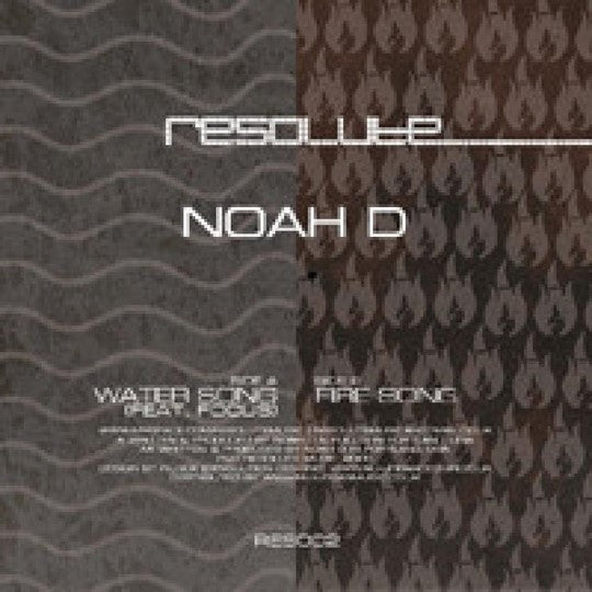 Noah D - Water Song / Fire Song