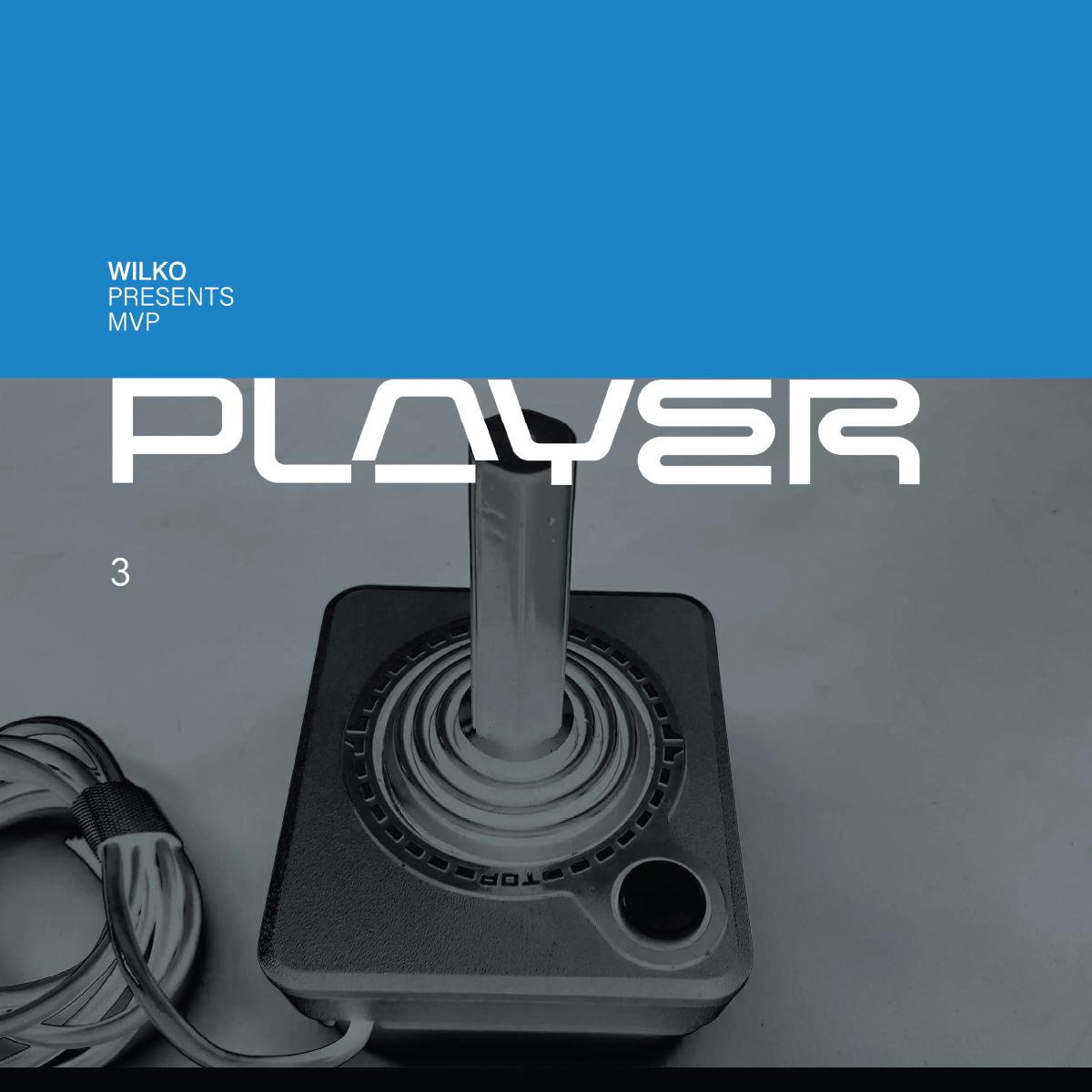 Player - Wilko Presents "MVP" - Player Three [full colour sleeve]