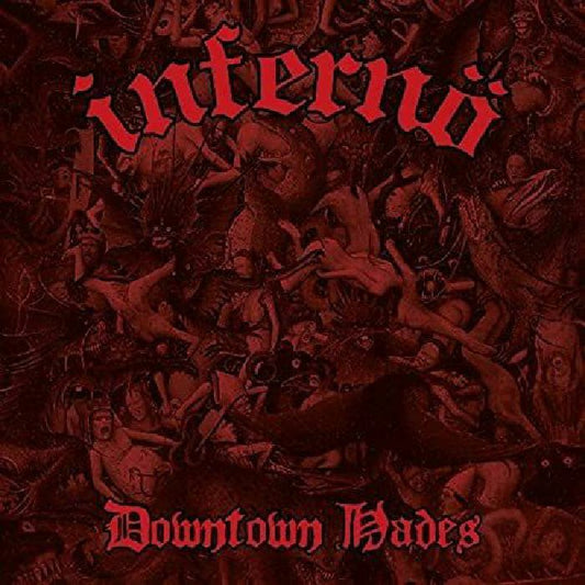 INFERNÖ - DOWNTOWN HADES