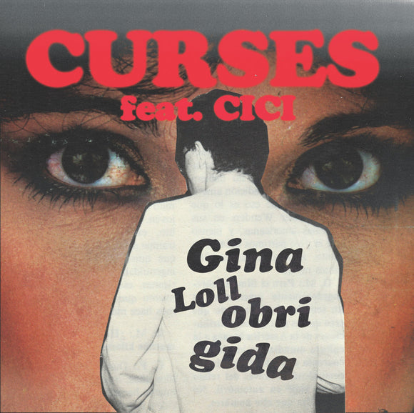 CURSES - GINA LOLLOBRIGIDA FEAT. CICI