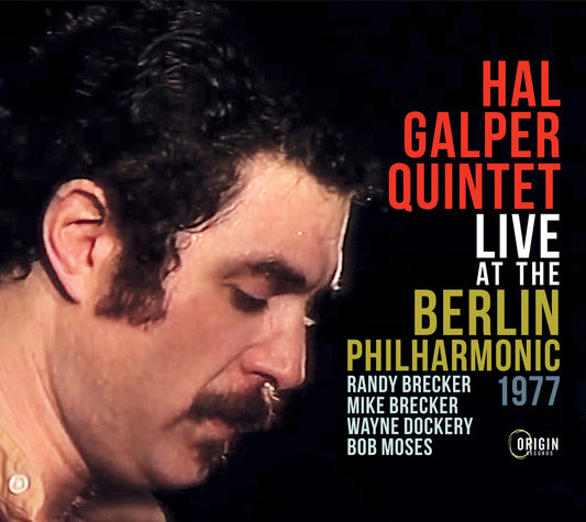 Hal Galper Quintet - Live At The Berlin Philharmonic, 1977