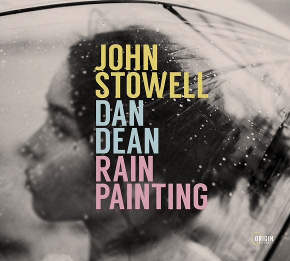John Stowell & Dan Dean - Rain Painting