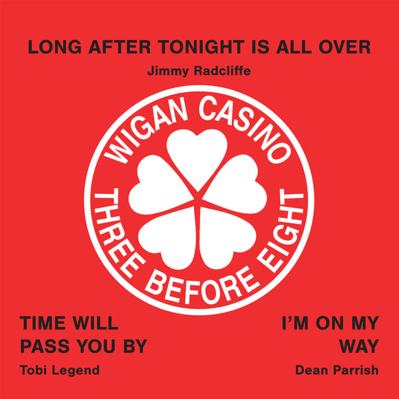 Jimmy RADCLIFFE / TOBI LEGEND / DEAN PARRISH - Wigan Casino – Three Before Eight 7”