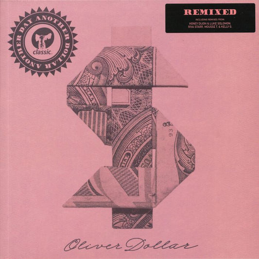 Oliver DOLLAR - Another Day Another Dollar Remixed