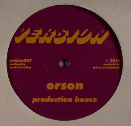 Orson - Production House / Fabrik