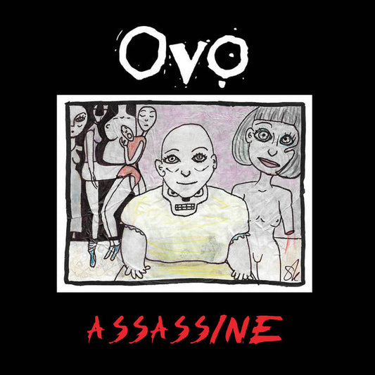 Ovo – Assassine