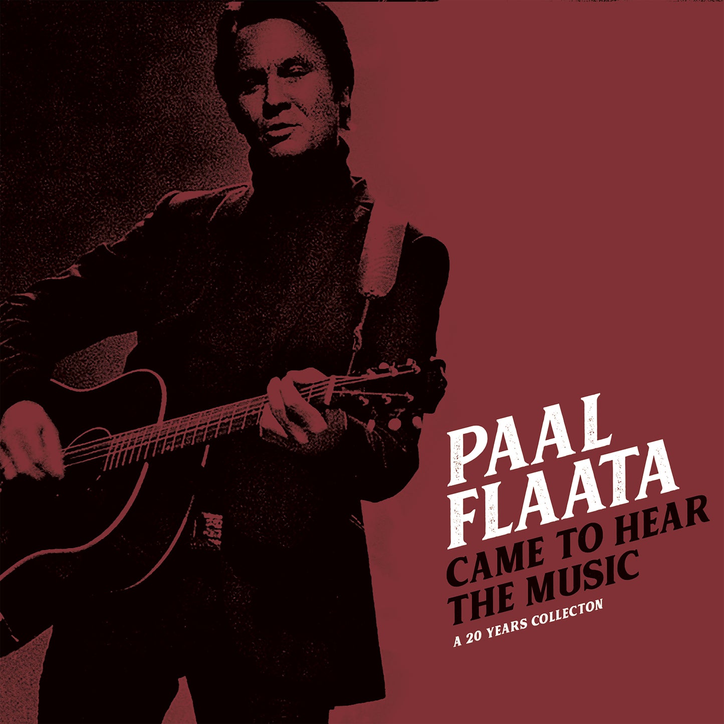 PAAL FLAATA - CAME TO HEAR THE MUSIC