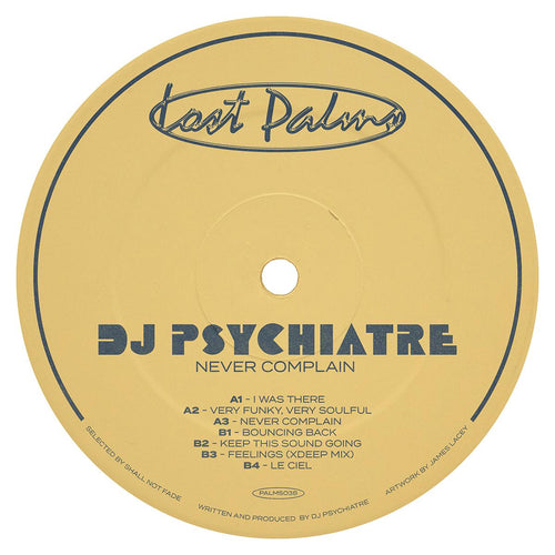 DJ Psychiatre - Never Complain EP [full colour sleeve / blue vinyl]