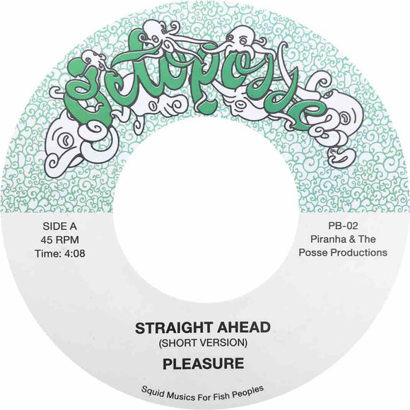 Pleasure - Straight Ahead 45 Mix / Can’t Turn You Loose