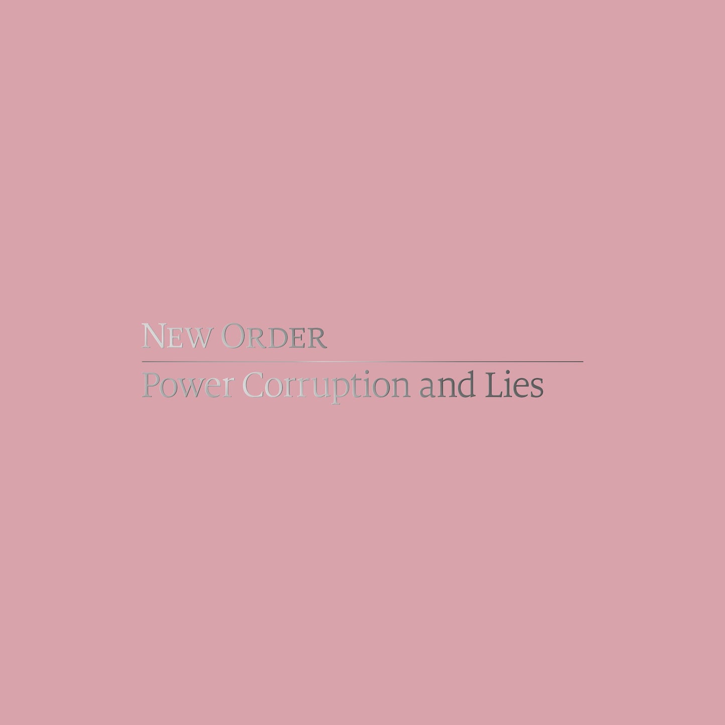 New Order - Power, Corruption & Lies (Definitive Edition)