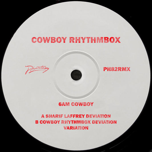 Cowboy Rhythmbox - 6AM Cowboy (Inc Sharif Laffrey Remix)