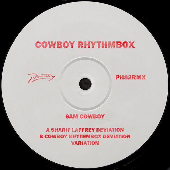 Cowboy Rhythmbox - 6AM Cowboy (Inc Sharif Laffrey Remix)