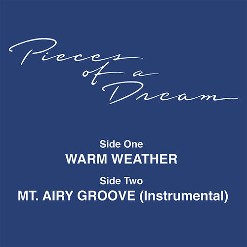 PIECES OF A DREAM - WARM WEATHER / MT AIRY GROOVE