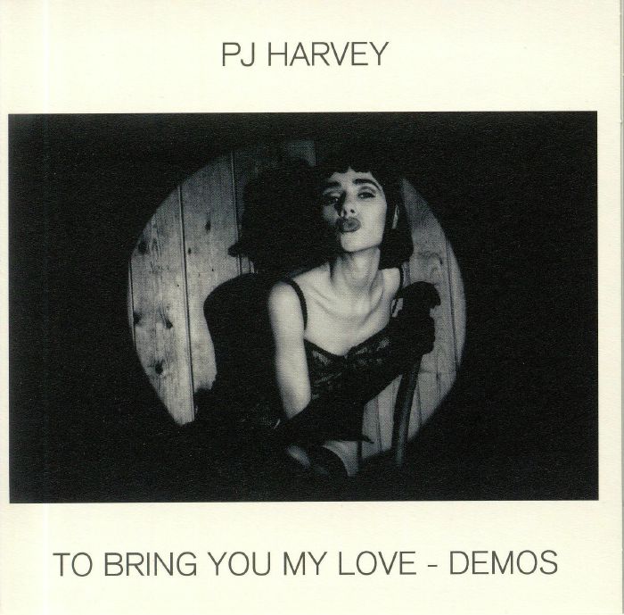 PJ Harvey - To Bring You My Love - Demos