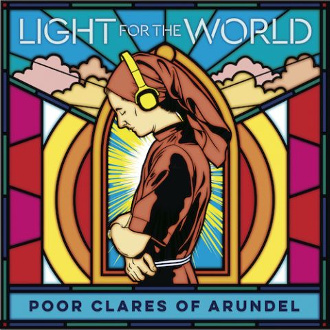 Poor Clares of Arundel - Light of the World