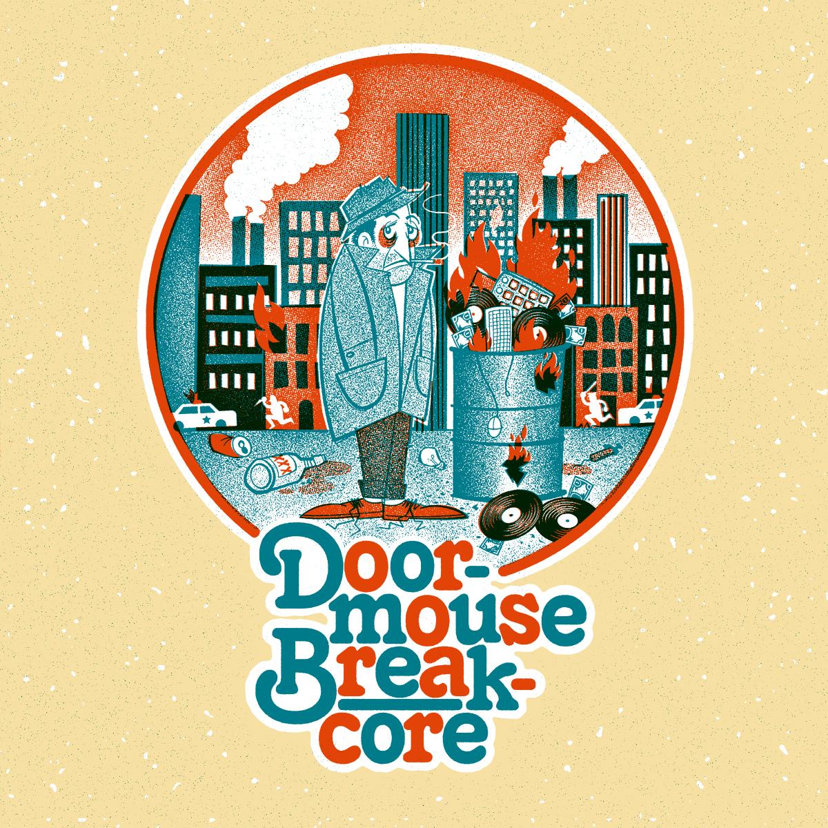 Doormouse - Breakcore [printed sleeve / incl. dl code]
