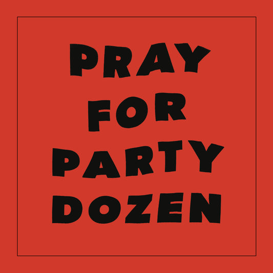 Party Dozen - Pray For Party Dozen [CD]
