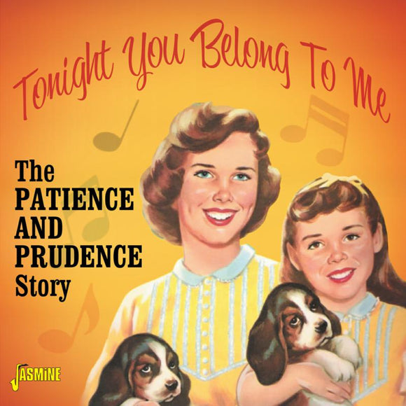 Patience & Prudence - Tonight You Belong To Me - The Patience & Prudence Story
