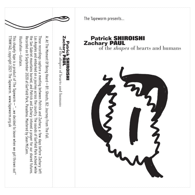 Patrick Shiroishi & Zachary Paul - Of The Shapes Of Hearts And Humans