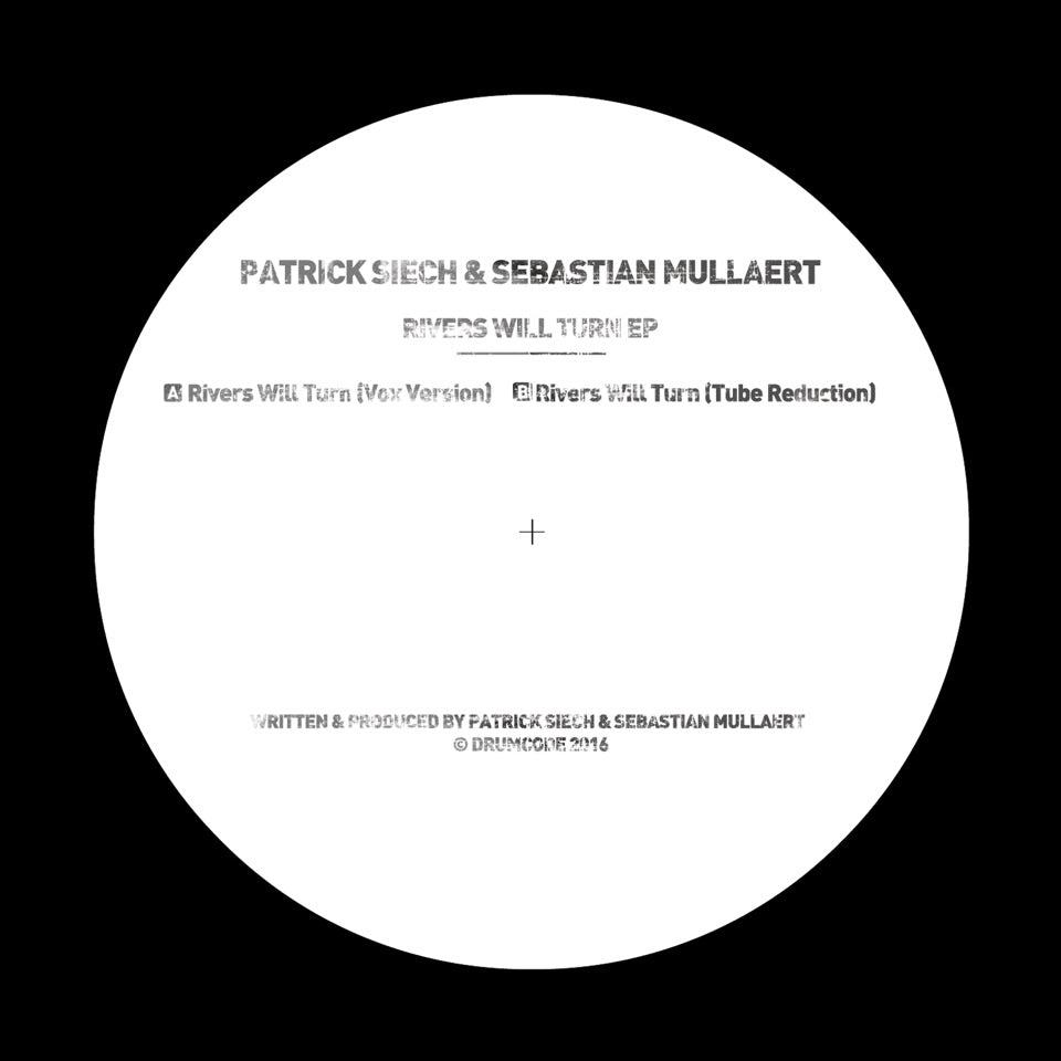 Patrick Siech & Sebastian Mullaer - Rivers Will Turn EP