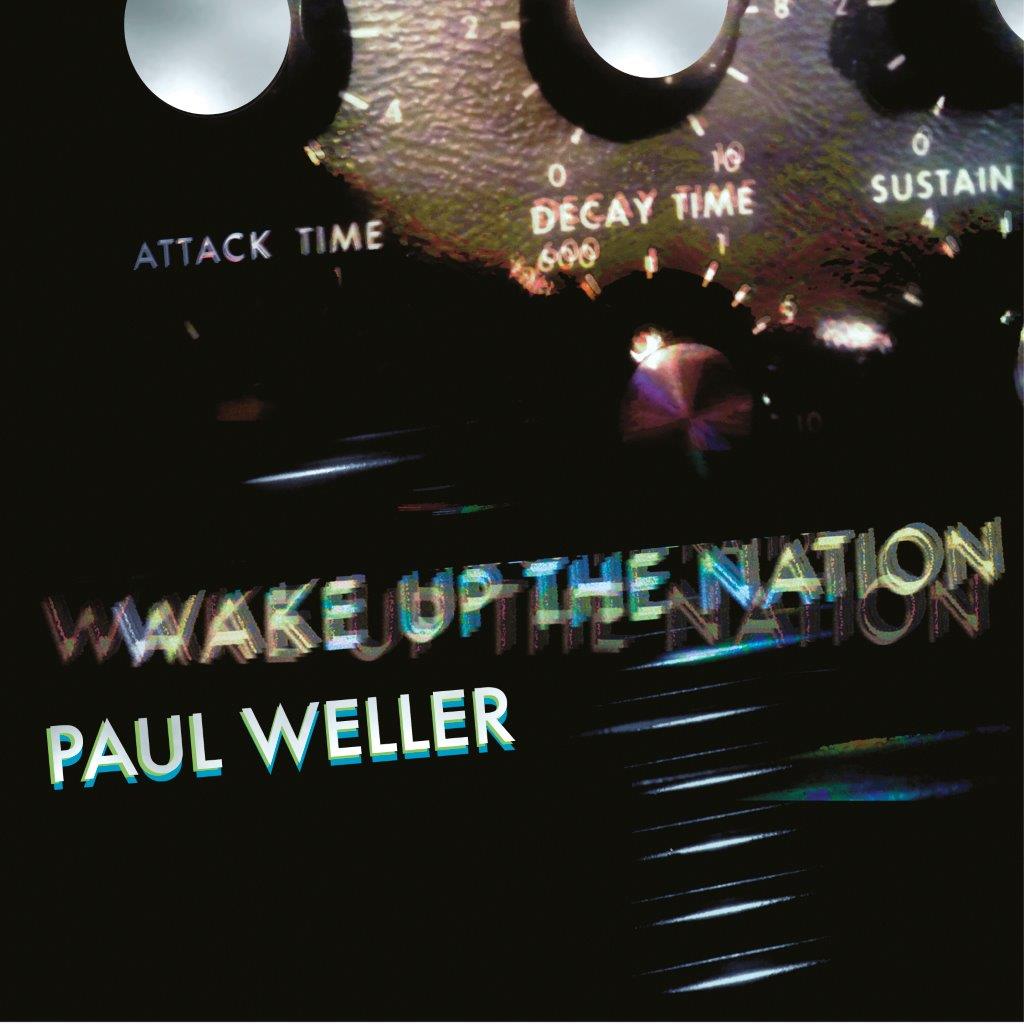 Paul Weller - Wake Up The Nation (10th Anniversary Remix Edition)