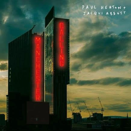 Paul Heaton + Jacqui Abbott - Manchester Calling