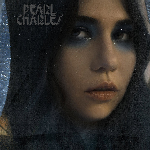 Pearl Charles - Magic Mirror [Blue Vinyl]