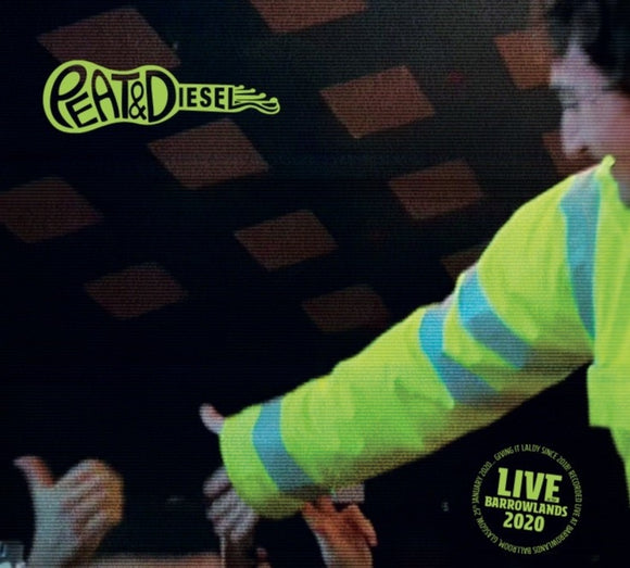 Peat & Diesel Live at Barrowlands 2020 [CD]