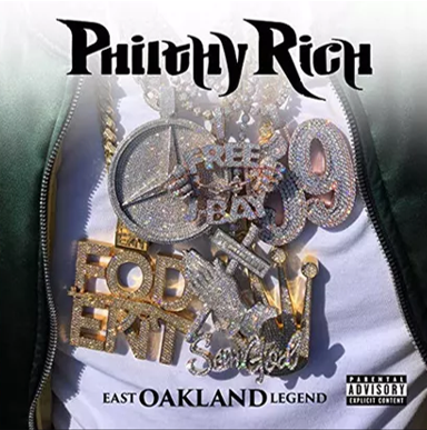 Philthy Rich - East Oakland Legend