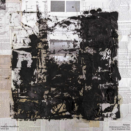 Pinecone Moonshine Vinyl 021: Relapse - Underground Rave Hits for A Shuttered Club