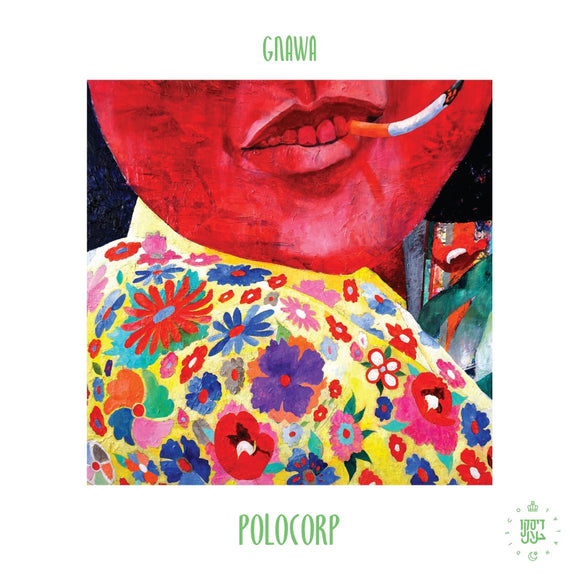 Polocorp - Gnawa (Inc Yuksek / Dombrance Remixes)