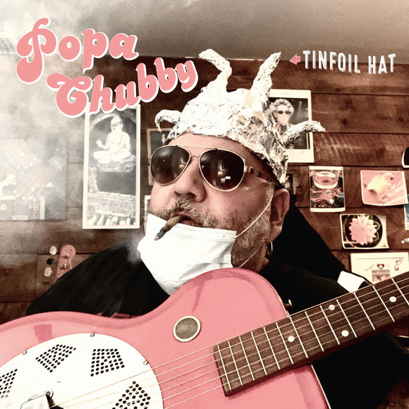 Popa Chubby - Tinfoil Hat [CD]