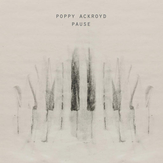 Poppy Ackroyd - Pause [LP]