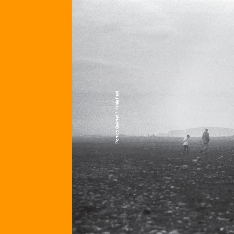 Portico Quartet & Hania Rani Portico Quartet / Hania Rani