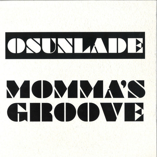 Osunlade - Momma's Groove