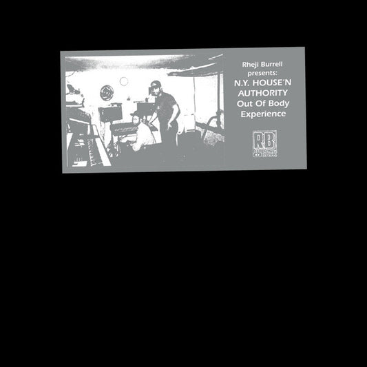 Rheji BURRELL - Rheji Burrell Presents: New York House'N Authority Out Of Body Experience (12")