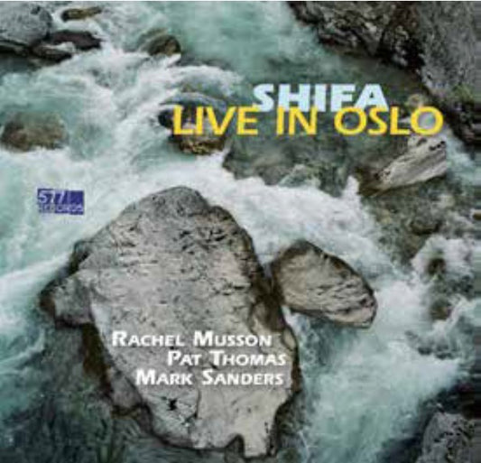RACHEL MUSSON, PAT THOMAS & MARK SANDERS - SHIFA - LIVE IN OSLO