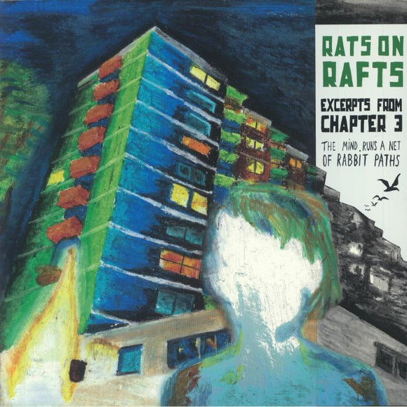 RATS ON RAFTS - Excerpts From Chapter 3: The Mind Runs A Net Of Rabbit Paths