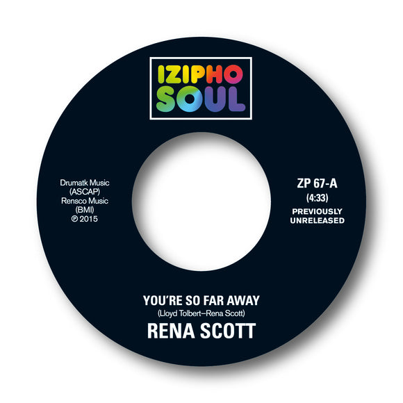 RENA SCOTT - YOU'RE SO FAR AWAY b/w YOU'RE SO FAR AWAY (THE NIGEL LOWIS MIX)