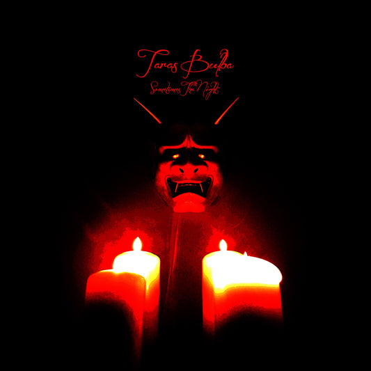 TARAS BULBA - Sometimes The Night