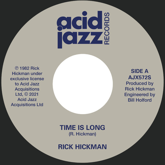 Rick Hickman - Time Is Long / Closer To Me