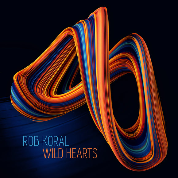 Rob Koral - Wild Hearts
