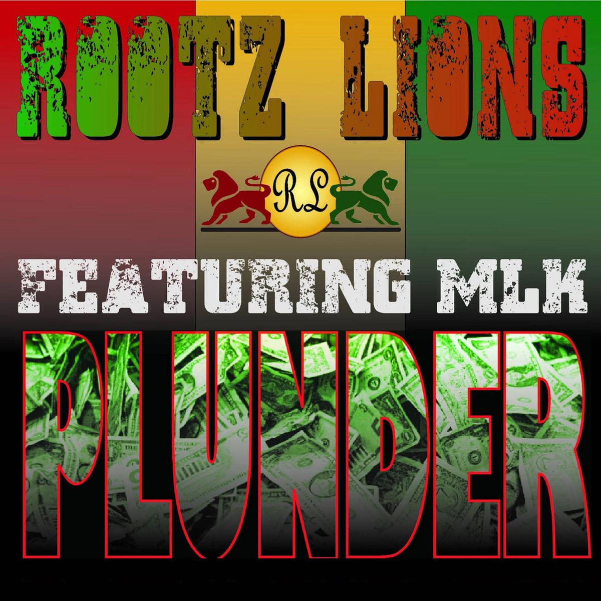 Rootz Lions / MLK / Hornsman Coyote / King Cooper - Plunder