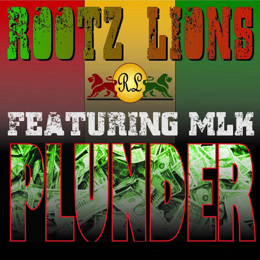 Rootz Lions / MLK / Hornsman Coyote / King Cooper - Plunder