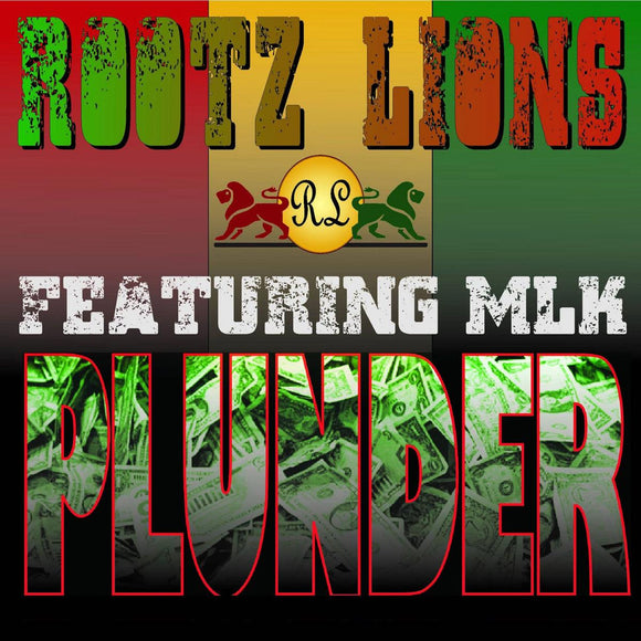 Rootz Lions / MLK / Hornsman Coyote / King Cooper - Plunder